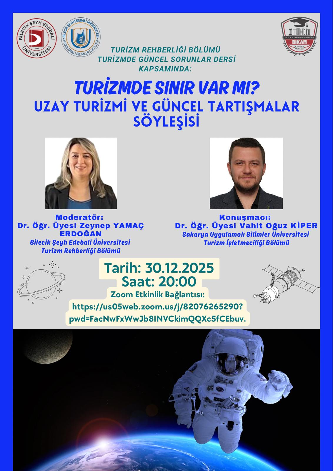 Turizmde Sınır Var mı? Uzay Turizmi ve Güncel Tartışmalar Söyleşisi